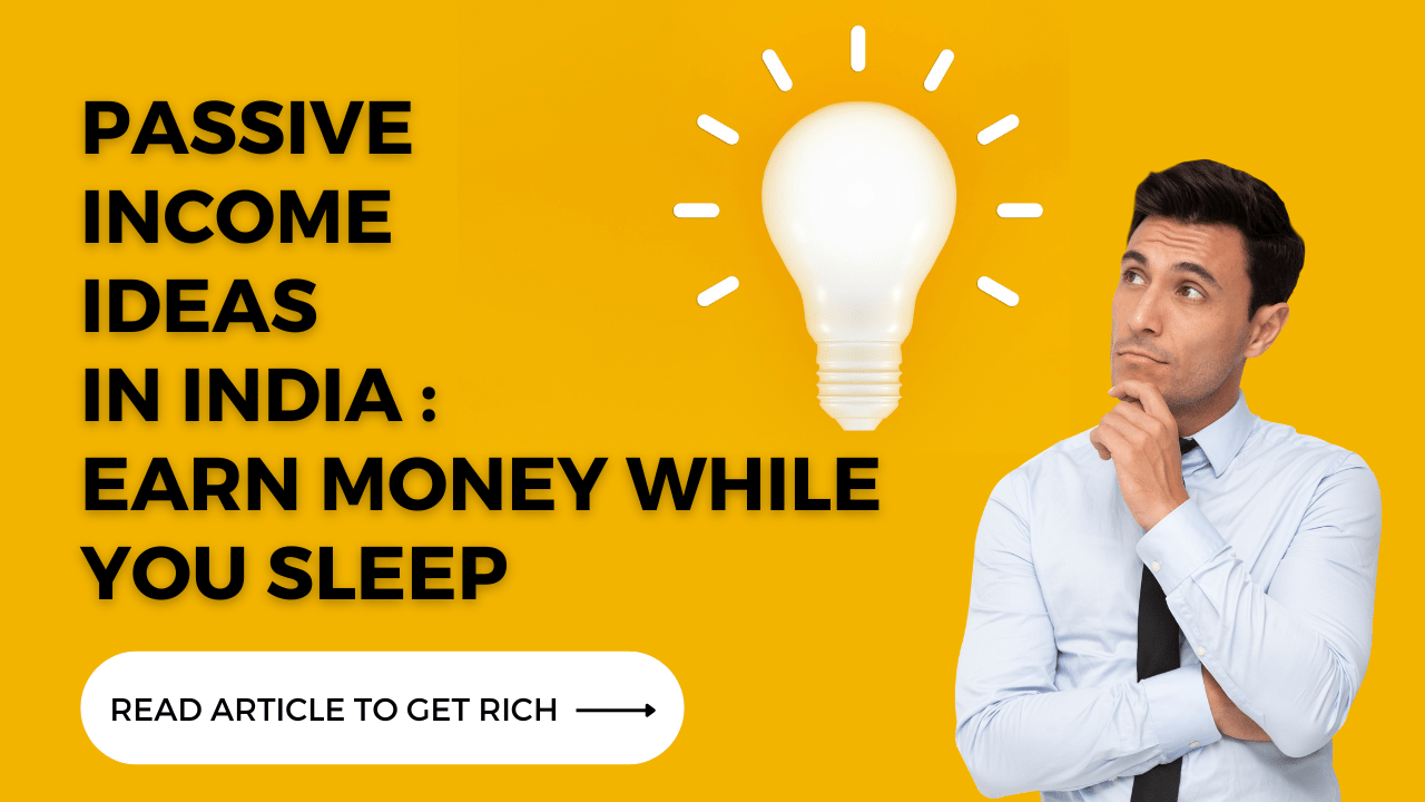 passive income ideas in india